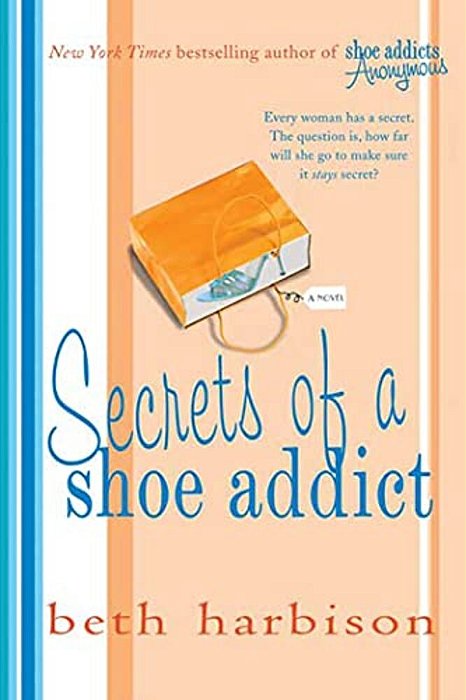 Secrets Of A Shoe Addict-..
