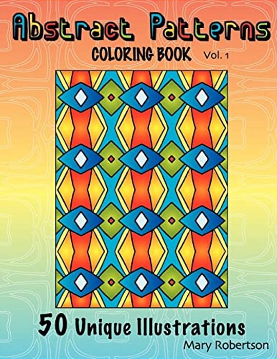 Abstract Patterns Coloring Book: 50 Unique Illustrations-..