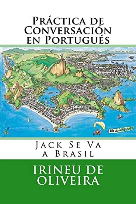 Práctica De Conversación En Portugués: Jack Va A Brasil-..