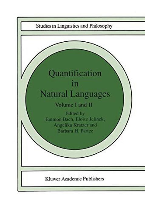 Quantification In Natural Languages: Volume I-..