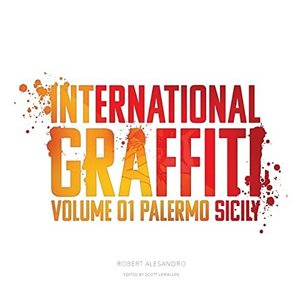 International Graffiti: Volume 1: Palermo, Sicily-..