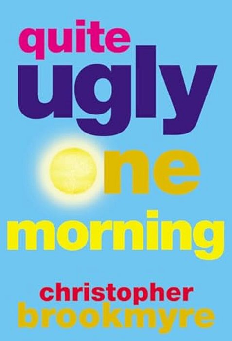 Quite Ugly One Morning-..
