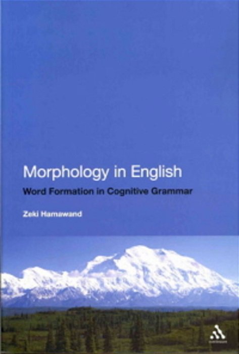 Morphology In English: Word Formation In Cognitive Grammar-..