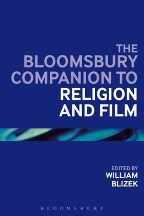 The Bloomsbury Companion To Religion And Film-..