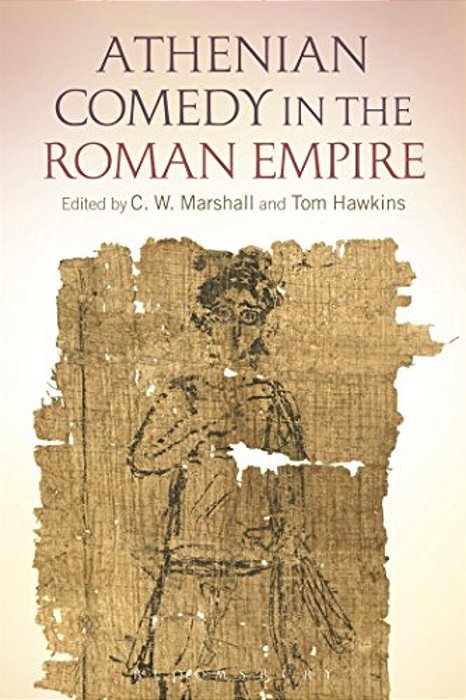 Athenian Comedy In The Roman Empire-..