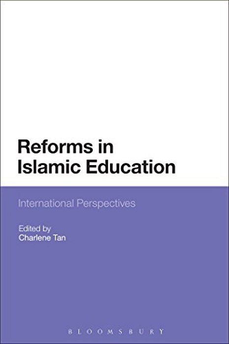 Reforms In Islamic Education: International Perspectives-..