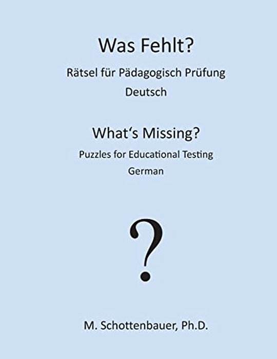 Was Fehlt? Rätsel Für Pädagogisch Prüfung: Deutsch-..