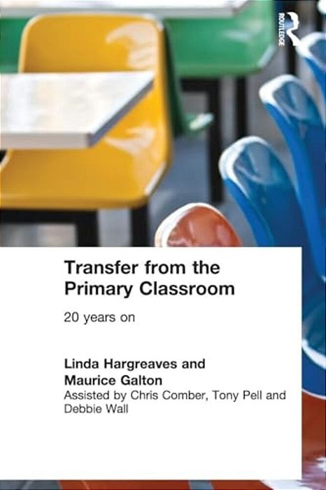 Transfer From The Primary Classroom: 20 Years On-..