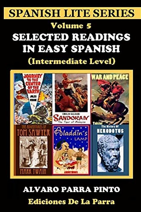 Selected Readings In Easy Spanish Volume 5-..