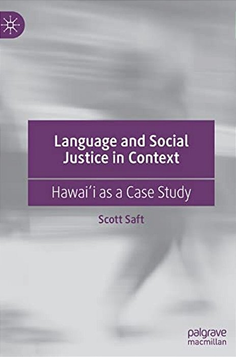 Language And Social Justice In Context: Hawai? I As A Case Study-..
