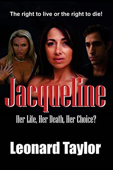 Jacqueline: Her Life, Her Death, Her Choice?-..