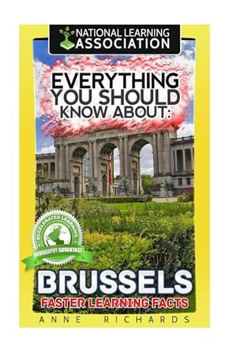 Everything You Should Know About: Brussels-..