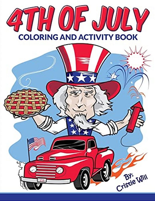 4Th Of July: Coloring And Activity Book-..