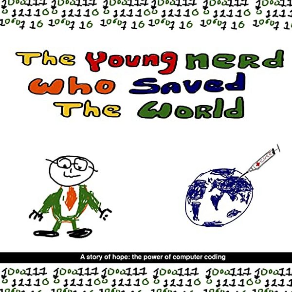 The Young Nerd Who Saved The World-..