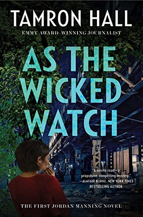 As The Wicked Watch: The First Jordan Manning Novel-..