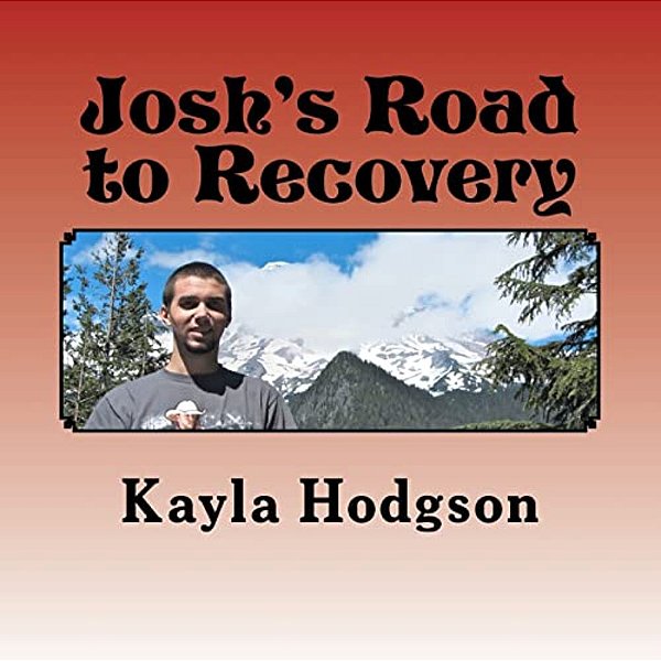 Josh's Road To Recovery-..