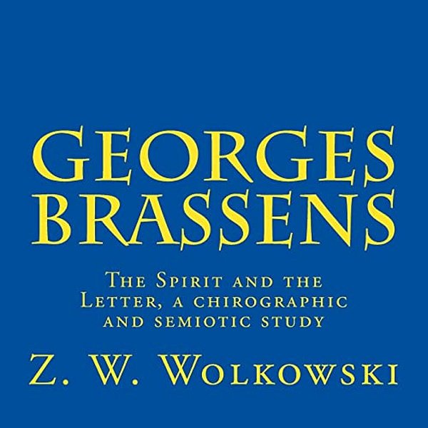 Georges Brassens: The Spirit And The Letter, A Chirographic And Semiotic Study-..