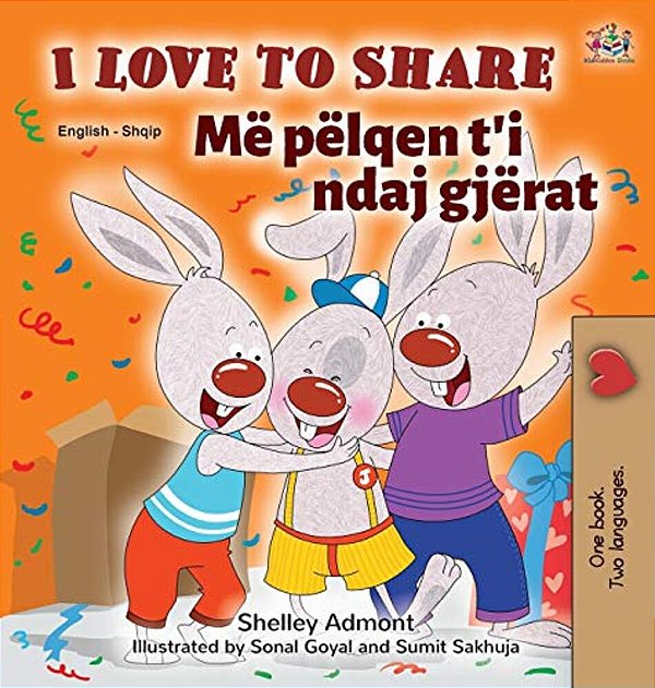 I Love To Share (English Albanian Bilingual Book For Kids)-..