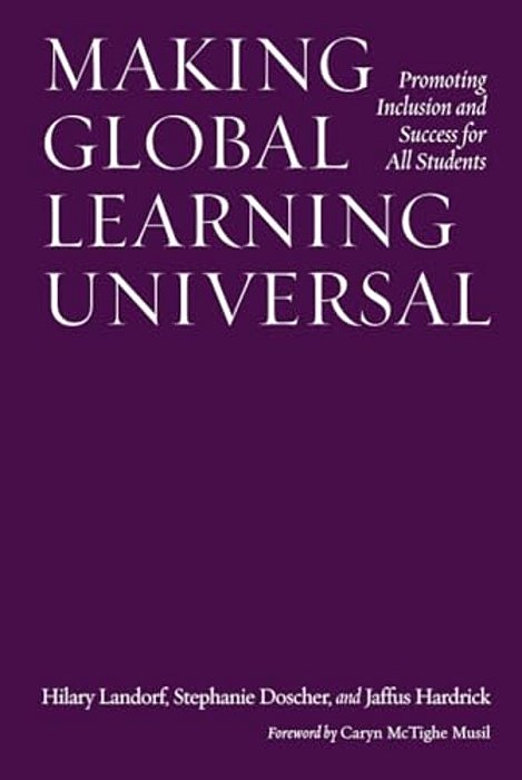Making Global Learning Universal: Promoting Inclusion And Success For All Students-..