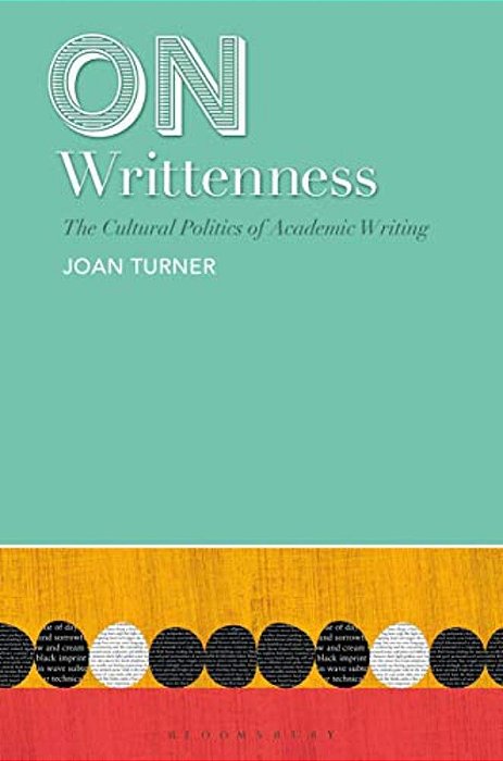 On Writtenness: The Cultural Politics Of Academic Writing-..