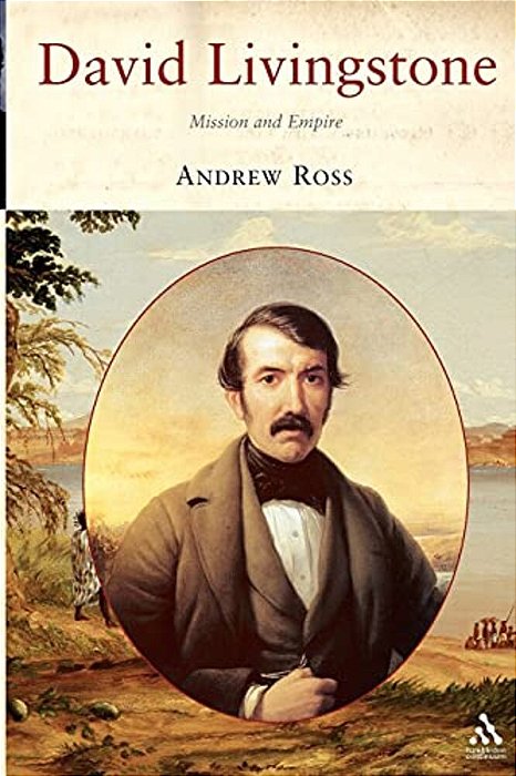 David Livingstone: Mission And Empire-..
