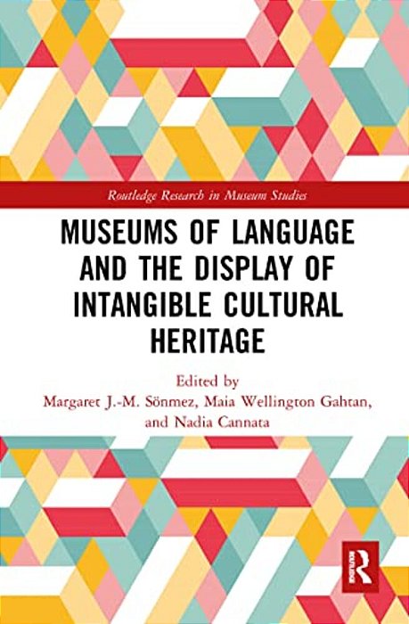 Museums Of Language And The Display Of Intangible Cultural Heritage-..