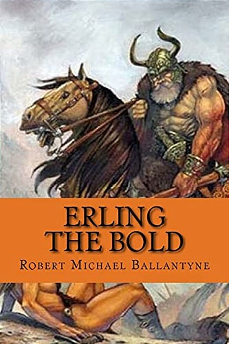 Erling The Bold (English Edition)-..