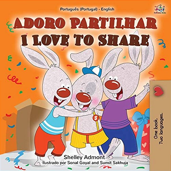 Adoro Partilhar I Love To Share: Portuguese English Bilingual Book -Portugal-..