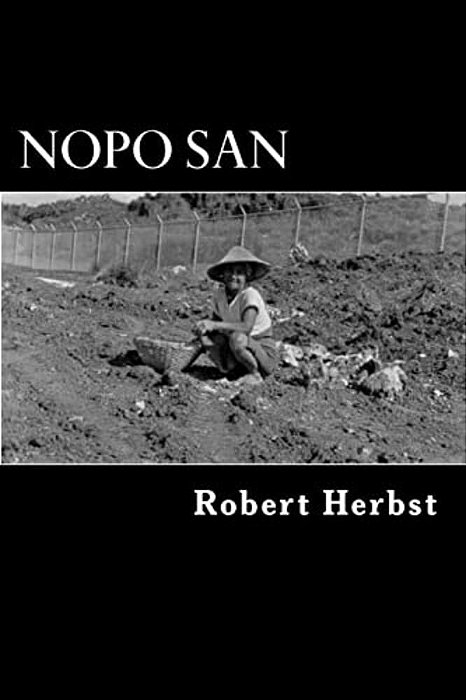 Nopo San: The Life And Times Of A Well Seasoned Nut-..