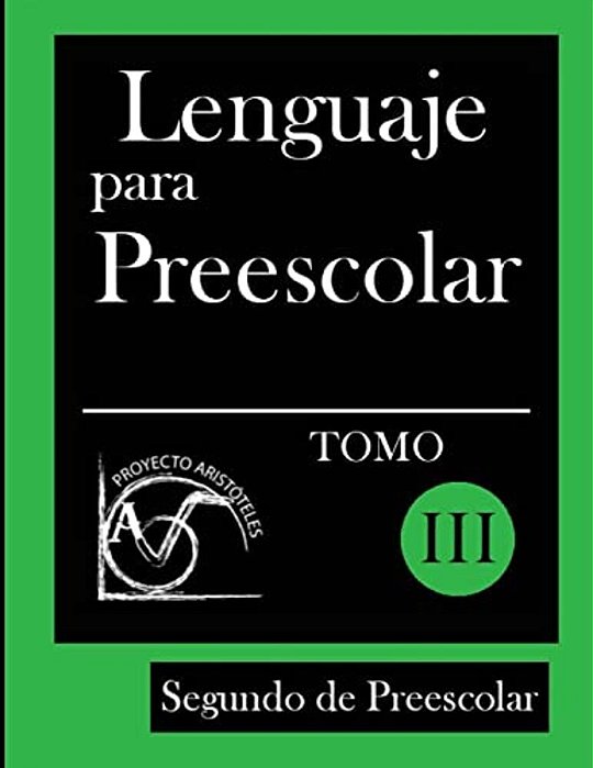 Lenguaje Para Preescolar - Segundo De Preescolar - Tomo III-..