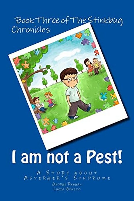 I Am Not A Pest!: A Story About Asperger's Syndrome-..