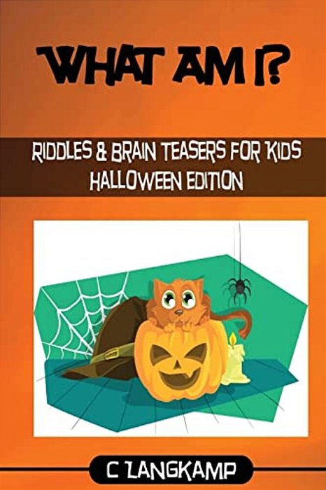 What Am I? Halloween Riddles And Brain Teasers For Kids-..