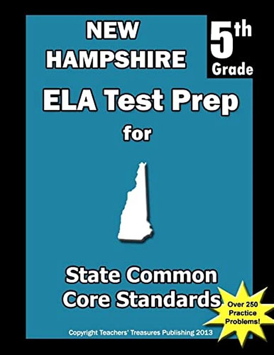 New Hampshire 5Th Grade Ela Test Prep: Common Core Learning Standards-..