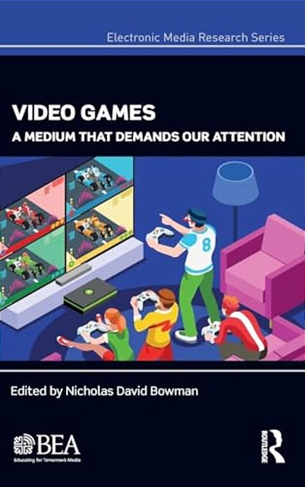 Video Games: A Medium That Demands Our Attention-..
