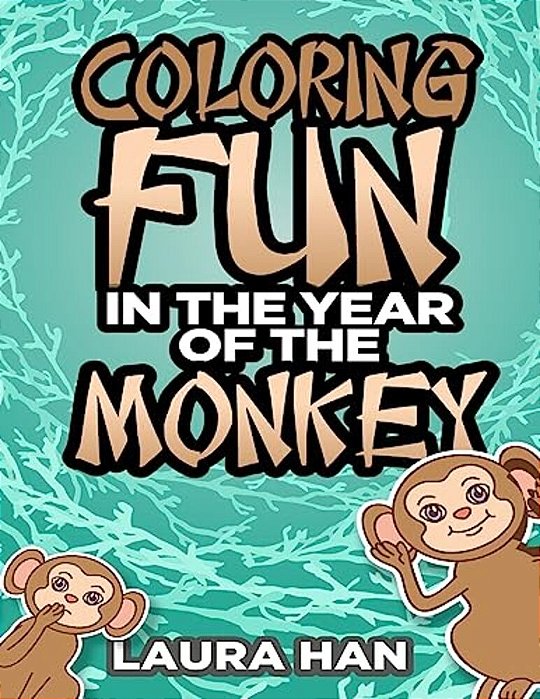 Coloring Fun In The Year Of The Monkey-..