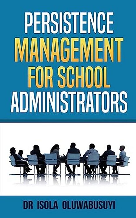Persisence Management For School Administrators-..