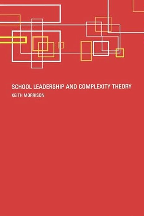 School Leadership And Complexity Theory-..