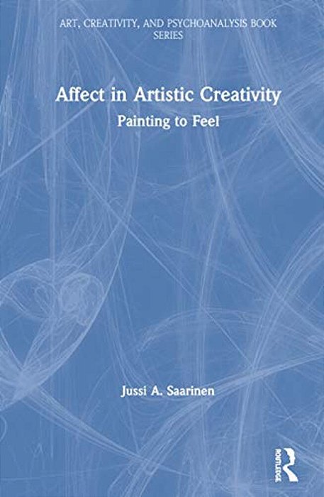 Affect In Artistic Creativity: Painting To Feel-..