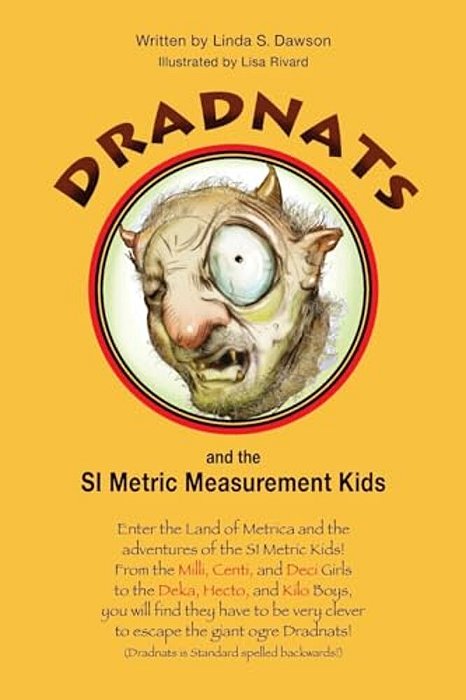 Dradnats And The Si Metric Measurement Kids-..