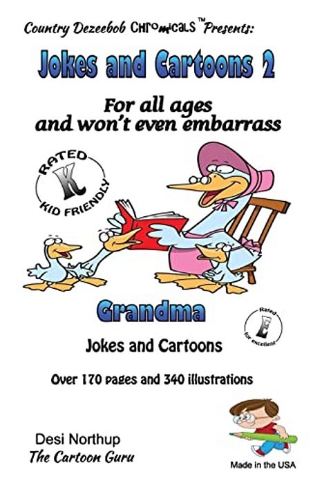 Jokes And Cartoons 2 -- For All Ages And Won't Even Embarrass Grandma: In Black + White-..