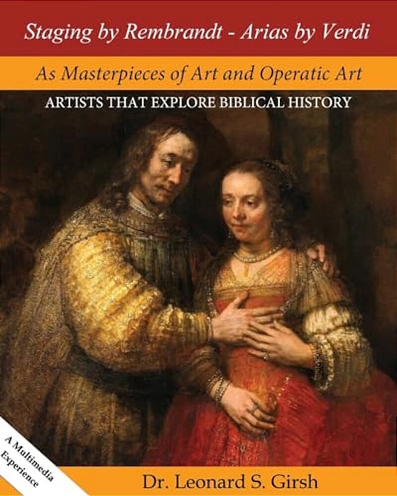 Staging By Rembrandt - Arias By Verdi: Masterpieces Of Art And Operatic Art-..