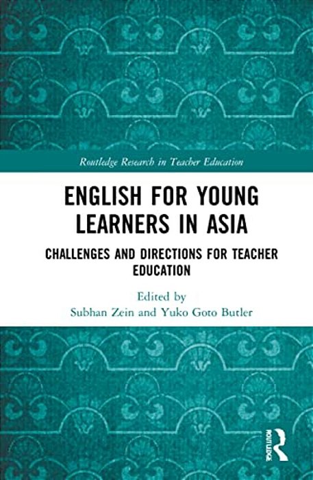 English For Young Learners In Asia: Challenges And Directions For Teacher Education-..