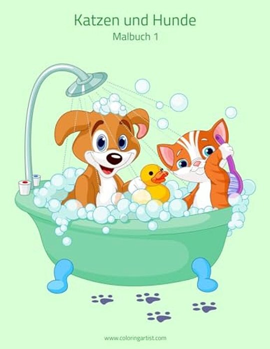 Katzen Und Hunde Malbuch 1-..