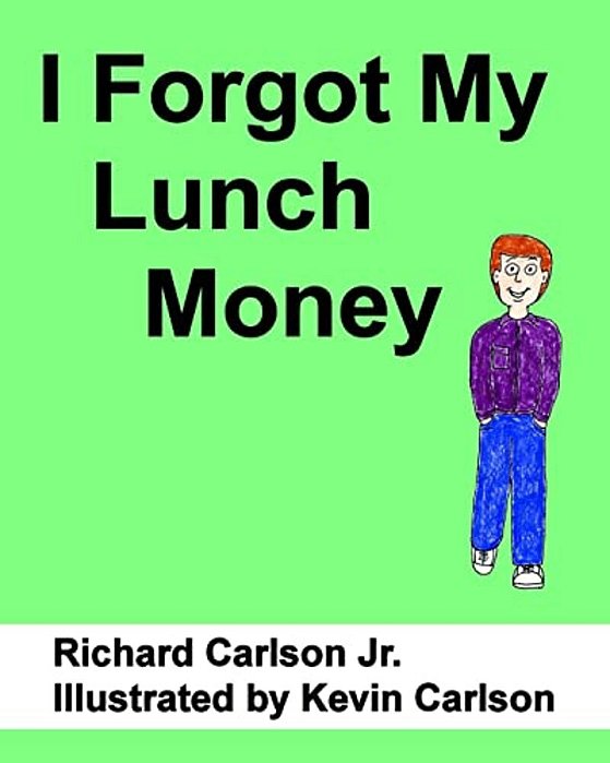 I Forgot My Lunch Money-..