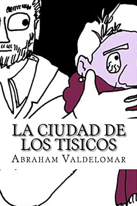 La Ciudad De Los Tisicos-..