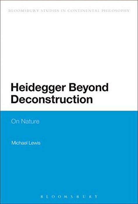 Heidegger Beyond Deconstruction: On Nature-..