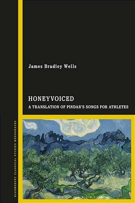 Honeyvoiced: A Translation Of Pindar's Songs For Athletes-..