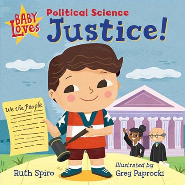 Baby Loves Political Science: Justice!-..