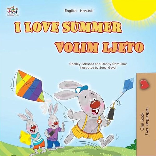 I Love Summer (English Croatian Bilingual Children's Book)-..