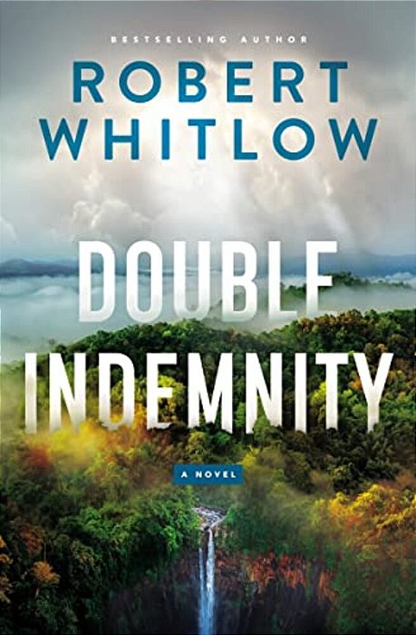 Double Indemnity: A Legal Suspense-..